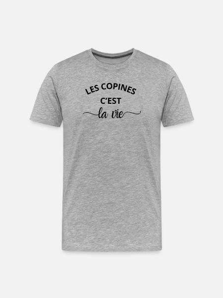 Les copines c’est la vie - T-shirt bio Premium Homme - gris chiné
