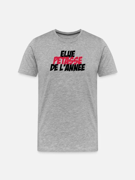 Elu Pétasse de l'année ! - T-shirt bio Premium Homme - gris chiné