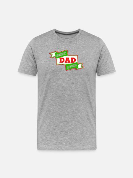 Best Dad Ever - Men's Premium Organic T-Shirt - heather grey