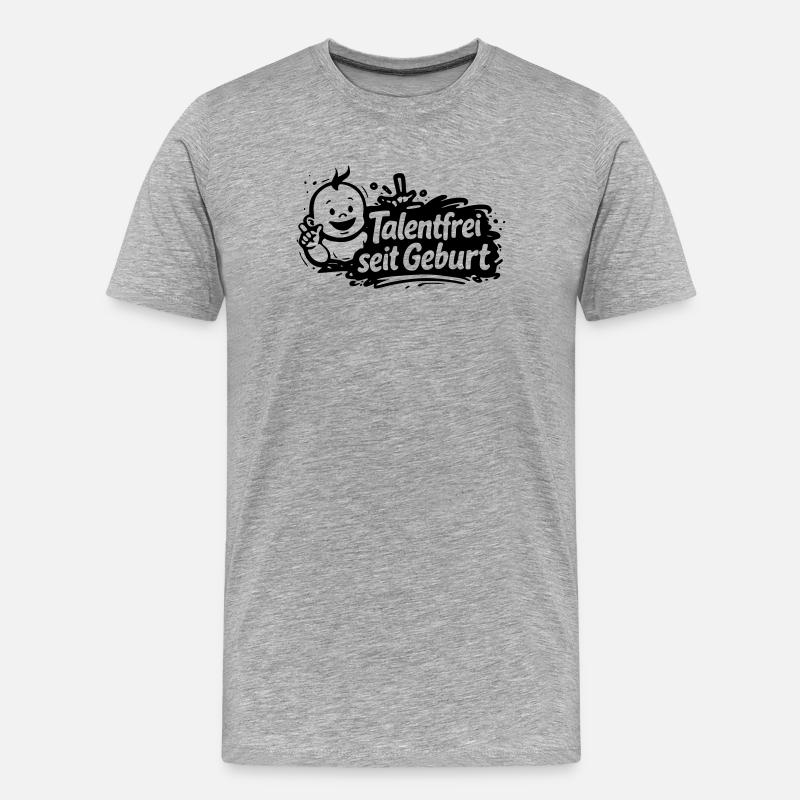 Talentfrei seit Geburt - Männer Premium Bio T-Shirt - Grau meliert