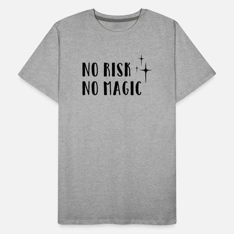 Aucun risque – Pas de magie T-shirt bio Premium Homme