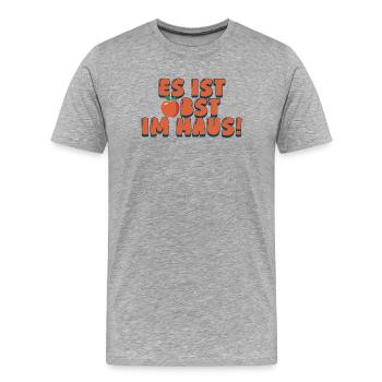 Es ist Obst im Haus - Männer Premium Bio T-Shirt - Grau meliert - Vorne - Damien (186cm)