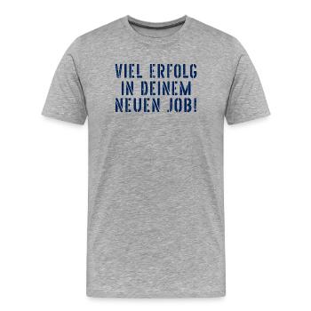 Abschied Jobwechsel Erfolg - Männer Premium Bio T-Shirt - Grau meliert - Vorne - Damien (186cm)
