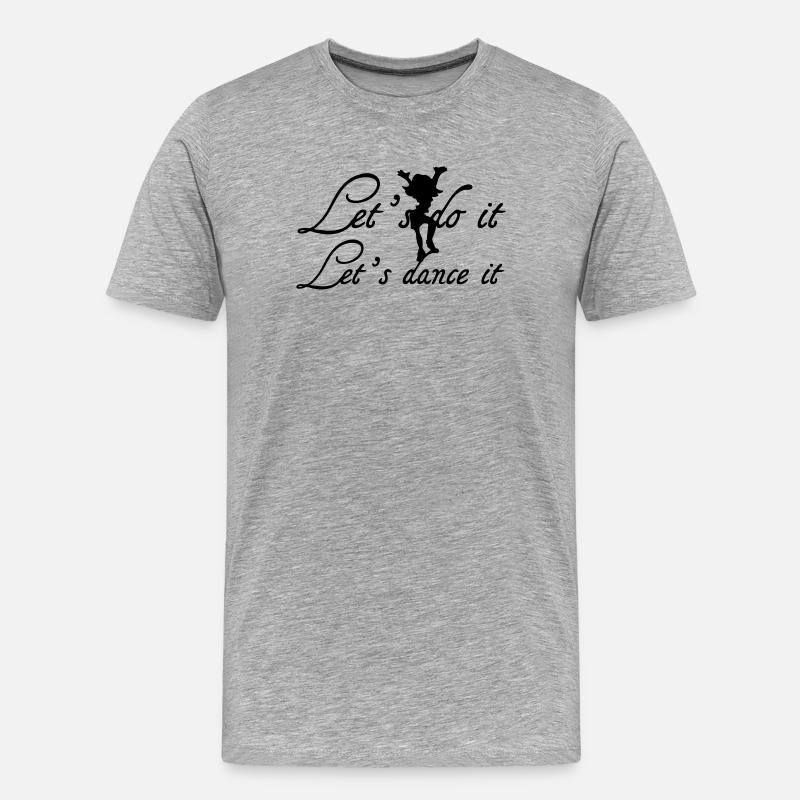 Let's dance it Geschenk - Männer Premium Bio T-Shirt - Grau meliert