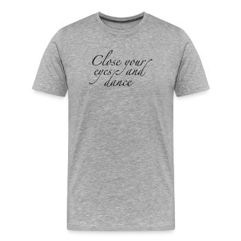 tanzen - Männer Premium Bio T-Shirt - Grau meliert - Vorne - Damien (186cm)