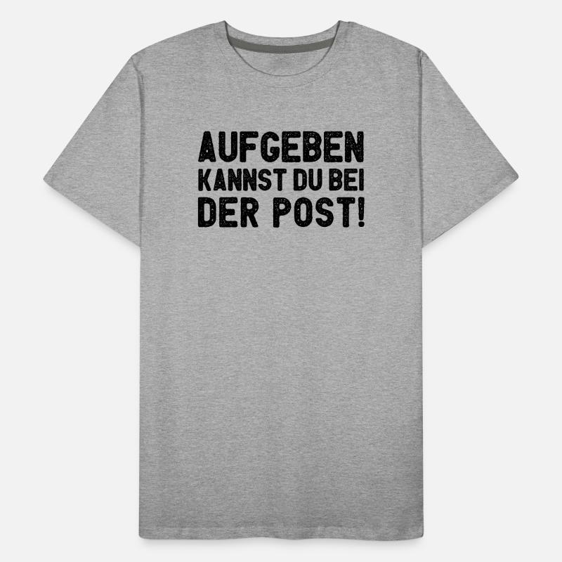 Vous pouvez abandonner à la poste T-shirt bio Premium Homme