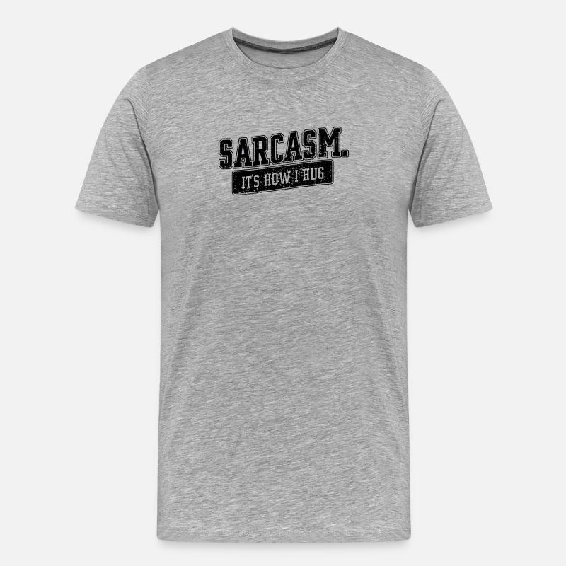 Sarcasm – It’s How I Hug Spruch - Männer Premium Bio T-Shirt - Grau meliert