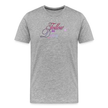Follow Me Darling Lettering - Men's Premium Organic T-Shirt - heather grey - Front - Damien (186cm)