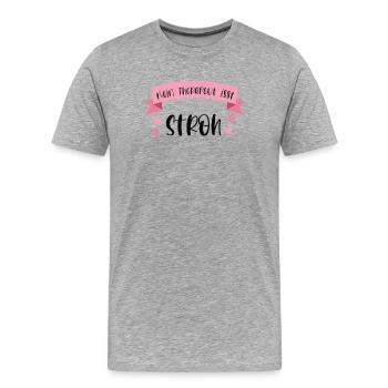 Lustiger Pferde Spruch Reiten Therapeut Stroh - Männer Premium Bio T-Shirt - Grau meliert - Vorne - Damien (186cm)