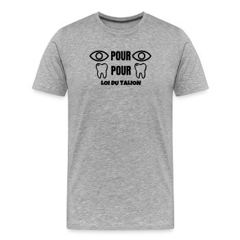 loi du talion, oeil pour oeil, dent pour dent - T-shirt bio Premium Homme - gris chiné - Devant - Damien (186cm)