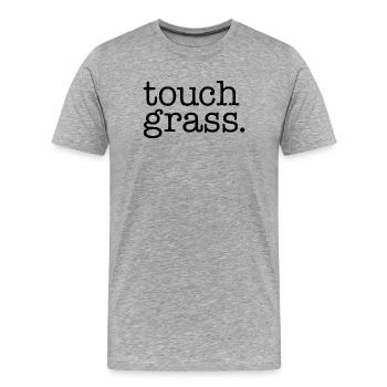 Touch grass - Men's Premium Organic T-Shirt - heather grey - Front - Damien (186cm)