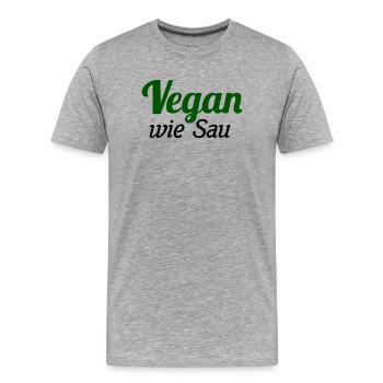 vegan wie Sau - Männer Premium Bio T-Shirt - Grau meliert - Vorne - Damien (186cm)