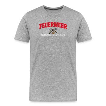 lustiger Feuerwehr Spruch für den Feuerwehrmann - Männer Premium Bio T-Shirt - Grau meliert - Vorne - Damien (186cm)