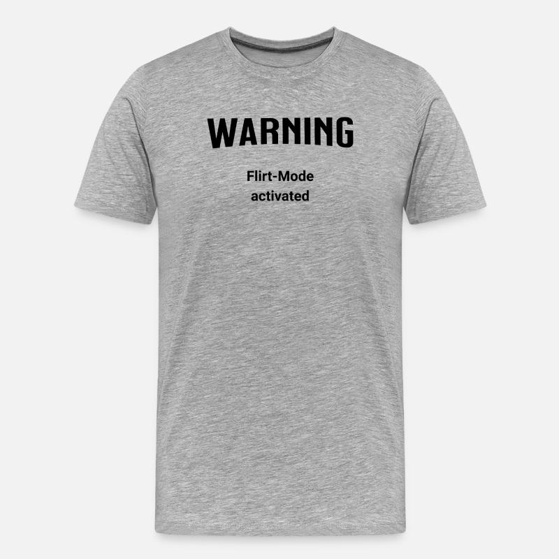 Warning - Flirt-Mode activated - Männer Premium Bio T-Shirt - Grau meliert