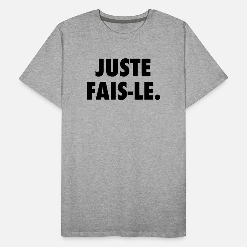 Juste fais le T-shirt bio Premium Homme