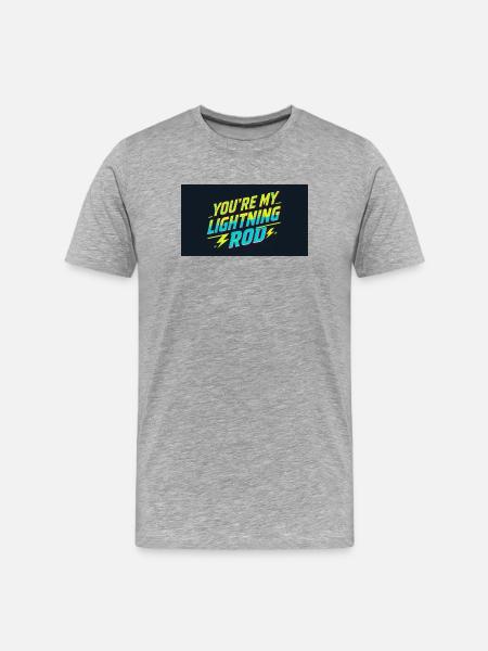 You're my lightning rod - Men's Premium Organic T-Shirt - heather grey