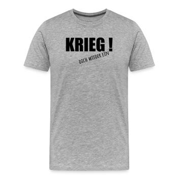 Krieg dich wieder ein - Männer Premium Bio T-Shirt - Grau meliert - Vorne - Damien (186cm)