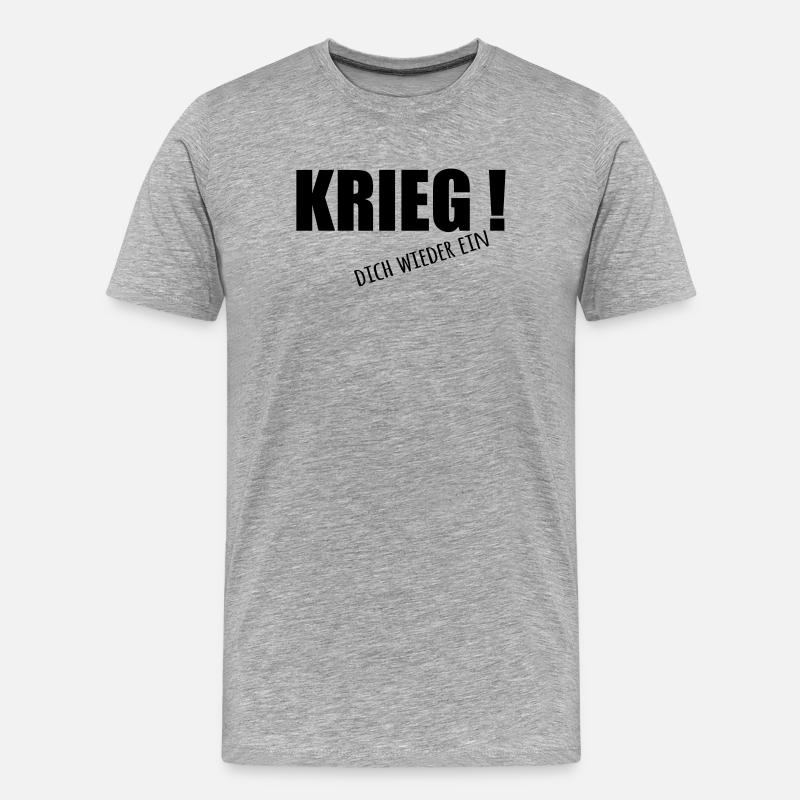 Krieg dich wieder ein - Männer Premium Bio T-Shirt - Grau meliert