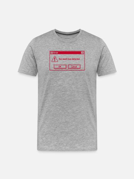 Trop d’amour détecté - Saint-Valentin - Nerd - T-shirt bio Premium Homme - gris chiné