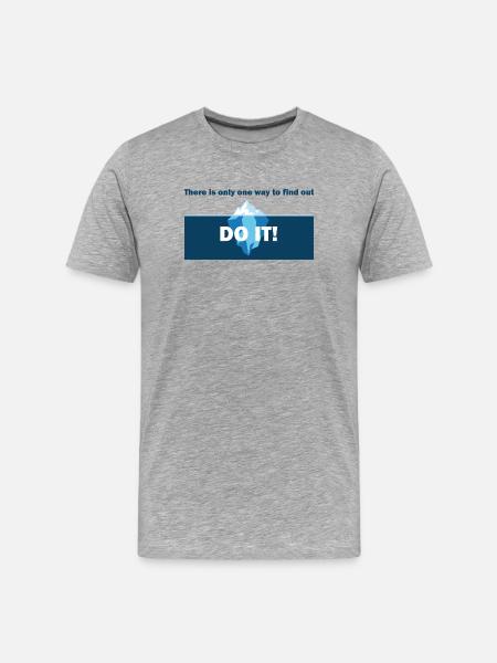 Do It! Eisberg Motivation - T-shirt bio Premium Homme - gris chiné