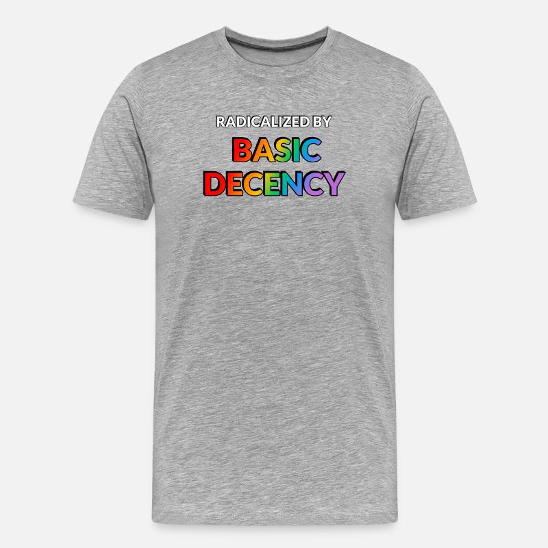 Radicalized By Basic Decency - Men's Premium Organic T-Shirt - heather grey