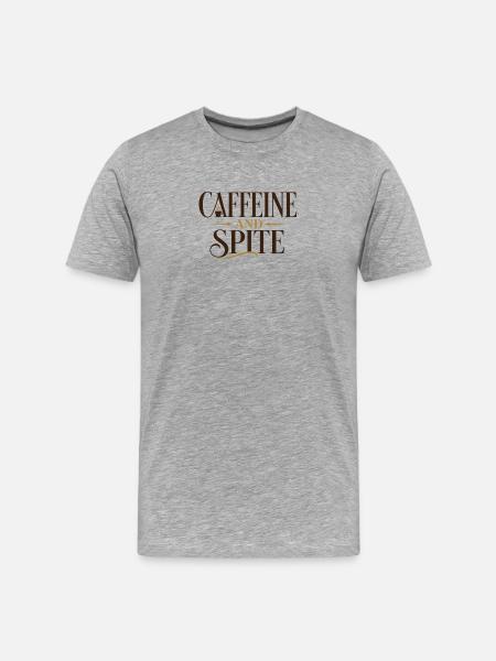 Caffeine and Spite - Men's Premium Organic T-Shirt - heather grey