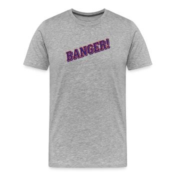 Banger! - Viraler Internetkultur-Humor - Männer Premium Bio T-Shirt - Grau meliert - Vorne - Damien (186cm)