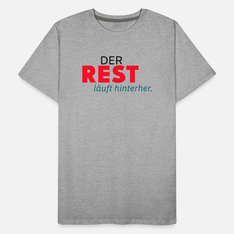 Der Rest läuft hinterher. Männer Premium Bio T-Shirt