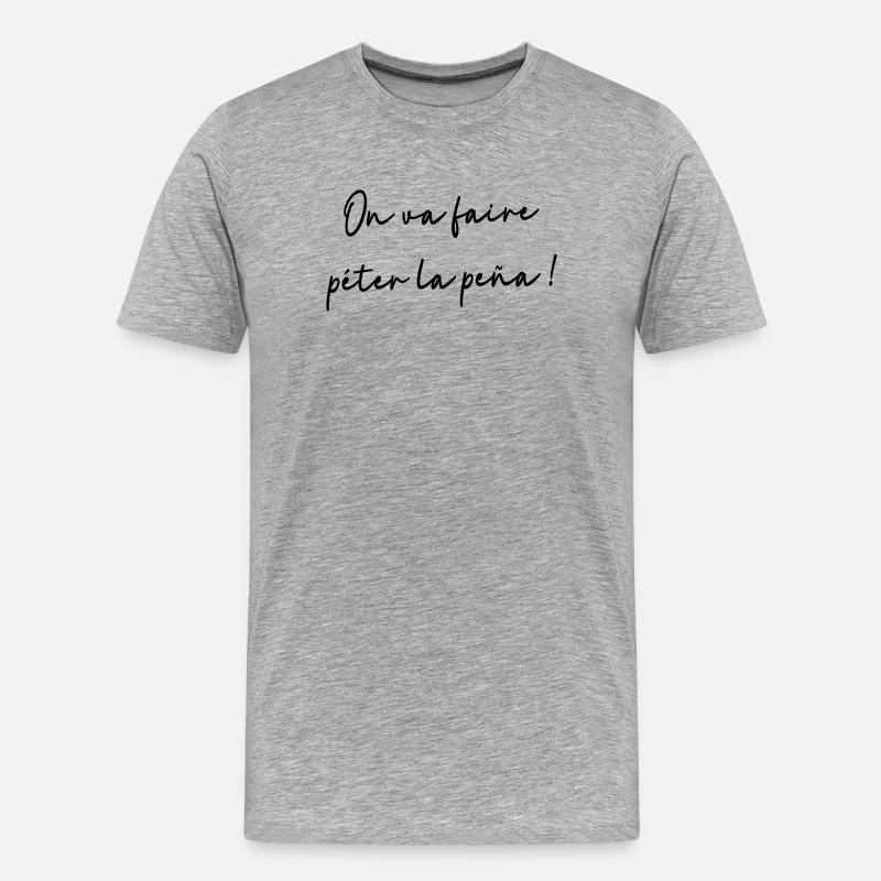 Wir werden die Peña blasen! - Männer Premium Bio T-Shirt - Grau meliert