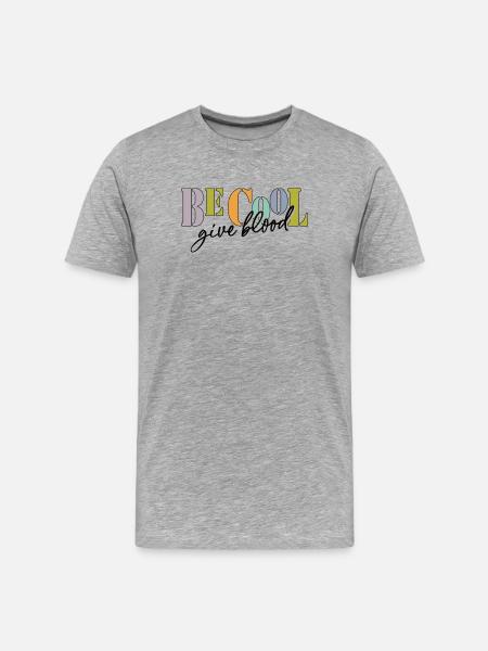 Be cool, give Blood! - Men's Premium Organic T-Shirt - heather grey