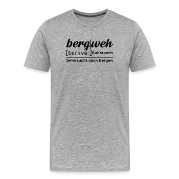 bergweh - Definition wie im Duden - Männer Premium Bio T-Shirt - Grau meliert - Vorne - Damien (186cm)