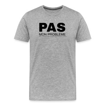 Not my problem - Men's Premium Organic T-Shirt - heather grey - Front - Damien (186cm)