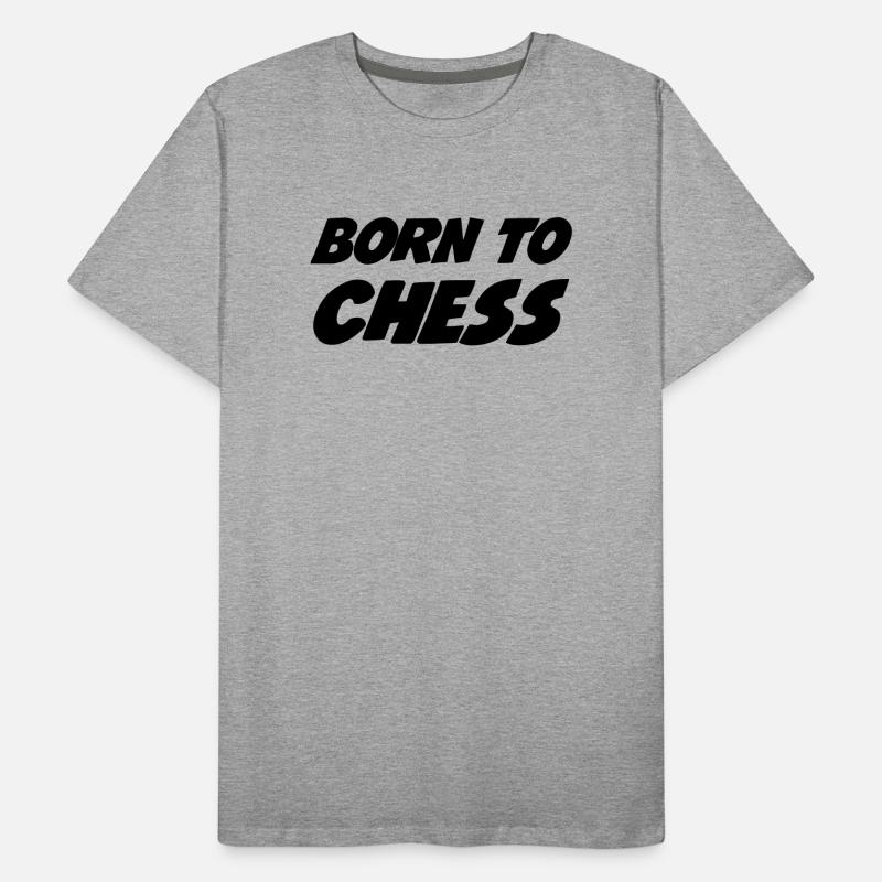 Chess / Geek / Game / Player / Schach / Echecs Men's Premium Organic T-Shirt
