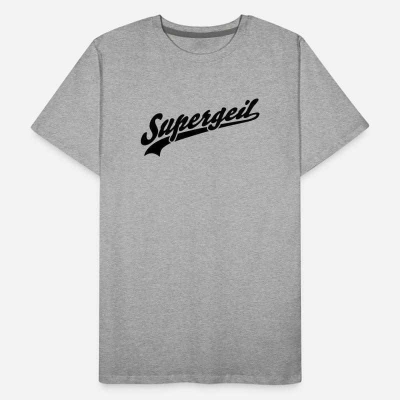 Supergeil Männer Premium Bio T-Shirt