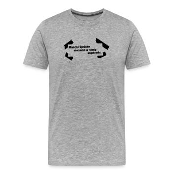 Sprueche nicht angebracht - Männer Premium Bio T-Shirt - Grau meliert - Vorne - Damien (186cm)
