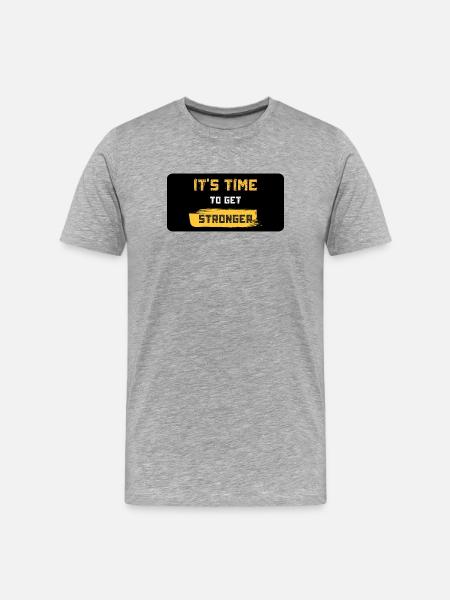 It's Time to Get Stronger - Men's Premium Organic T-Shirt - heather grey