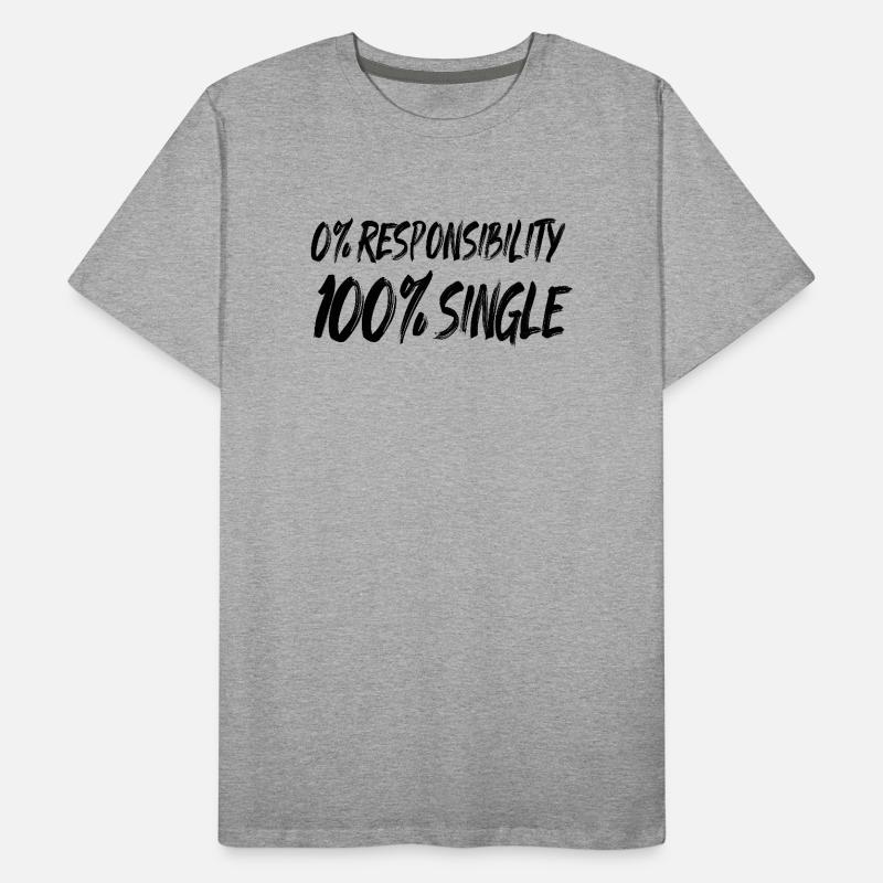 0 % de responsabilité, 100 % de célibataire T-shirt bio Premium Homme