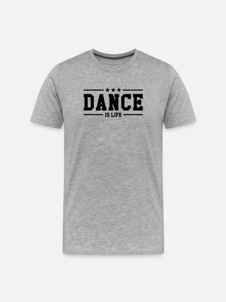 Dance is life - Men's Premium Organic T-Shirt - heather grey