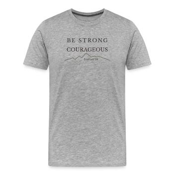 Sois fort et courageux | Josué 1:9 - T-shirt bio Premium Homme - gris chiné - Devant - Damien (186cm)