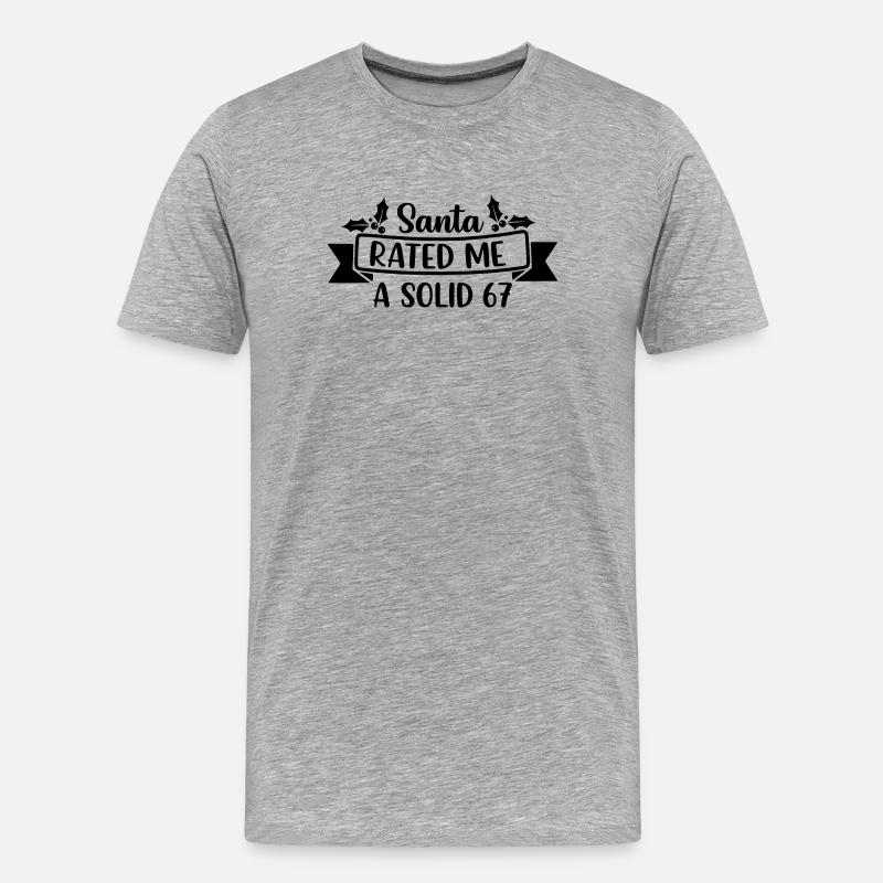 Santa Rated Me A Solid 67 - Männer Premium Bio T-Shirt - Grau meliert
