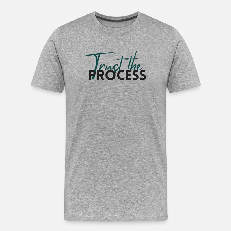Trust The Process - Motivation Statement - Männer Premium Bio T-Shirt - Grau meliert