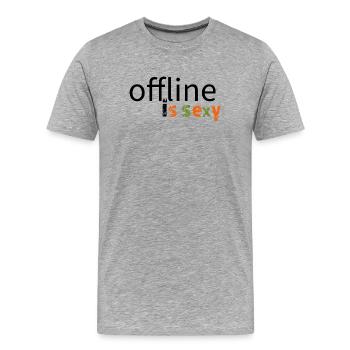 Offline is sexy! - Men's Premium Organic T-Shirt - heather grey - Front - Damien (186cm)