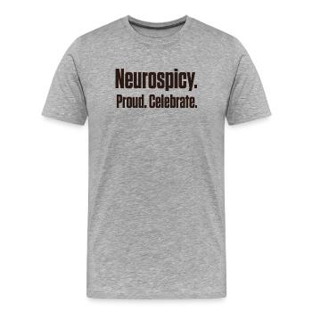 Neurospicy and Proud Late Diagnosis ND - Men's Premium Organic T-Shirt - heather grey - Front - Damien (186cm)