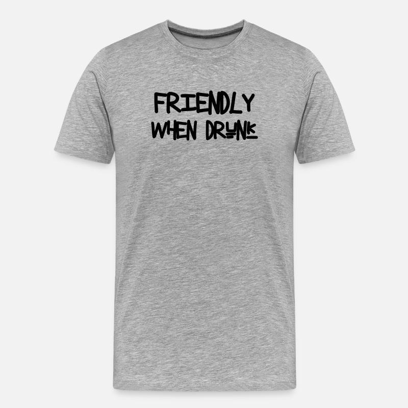 Friendly When Drunk - Männer Premium Bio T-Shirt - Grau meliert