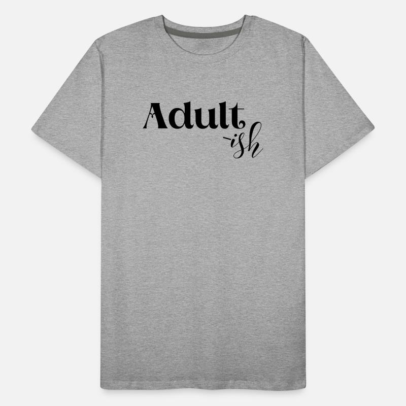 Pas mature, drôle T-shirt bio Premium Homme