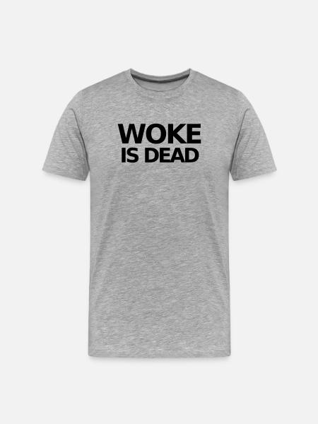 WOKE IS DEAD Statement - Men's Premium Organic T-Shirt - heather grey