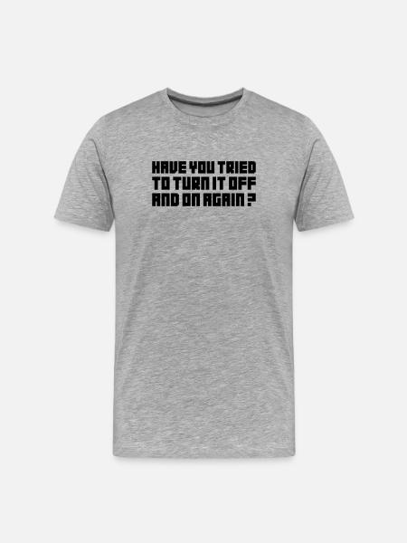 Turn it off and on again - Men's Premium Organic T-Shirt - heather grey