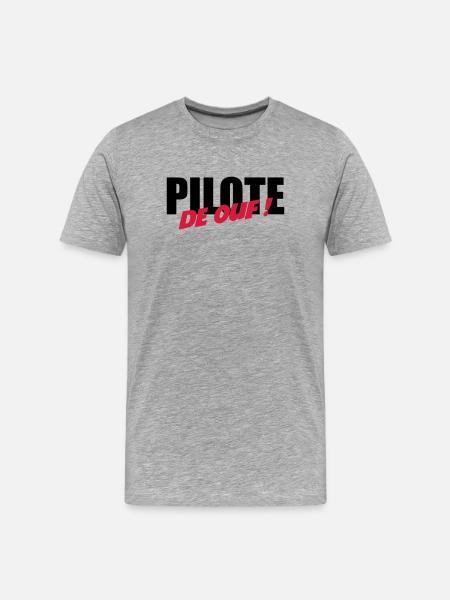 Pilote de ouf ! - T-shirt bio Premium Homme - gris chiné