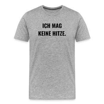 Ich mag keine Hitze. - Männer Premium Bio T-Shirt - Grau meliert - Vorne - Damien (186cm)