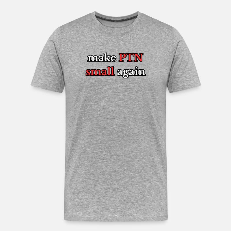 Make PTN small again - Männer Premium Bio T-Shirt - Grau meliert